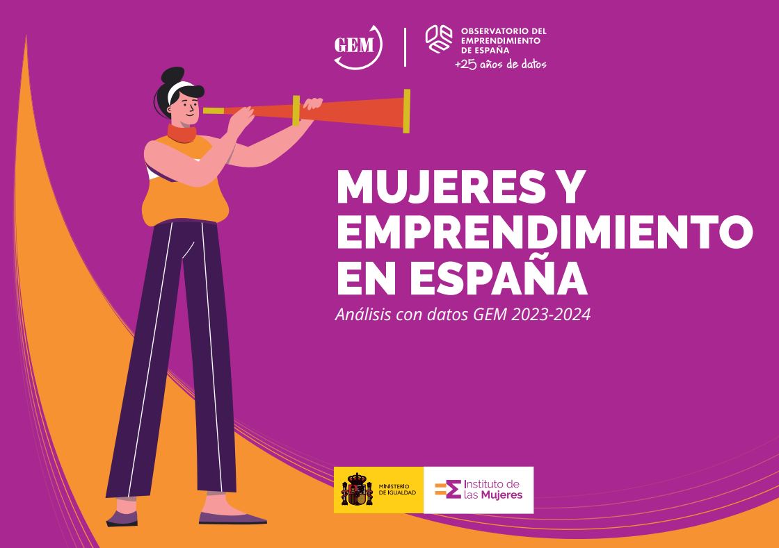 Informe "Mujeres y Emprendimiento en España: Análisis con datos GEM 2023-2024 | Instituto de las Mujeres